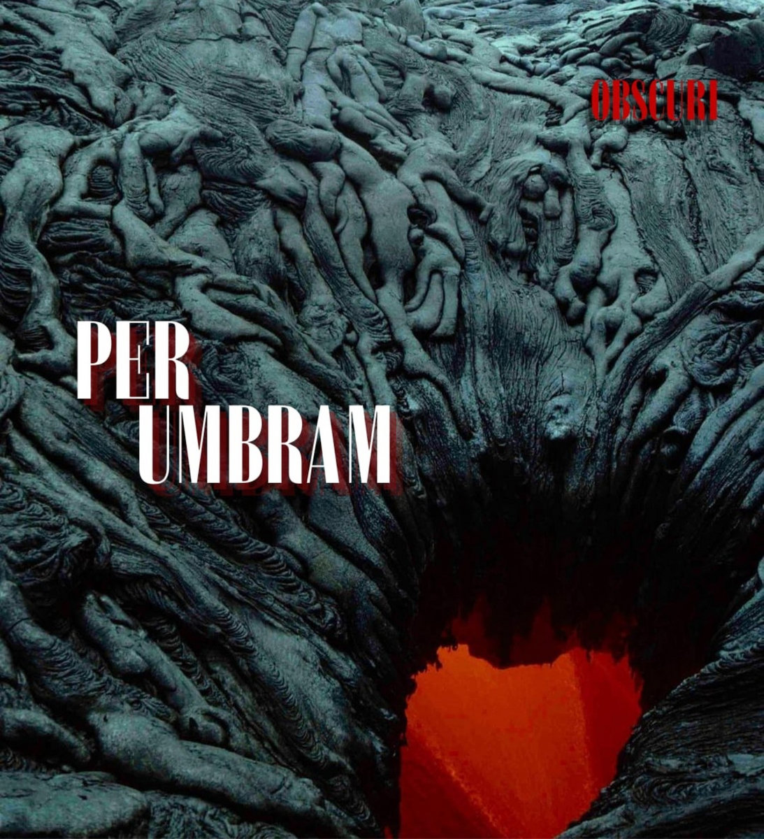 Obscuri | Per Umbram