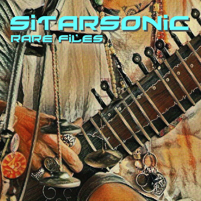 RARE FILES 2000/2015 Sitarsonic