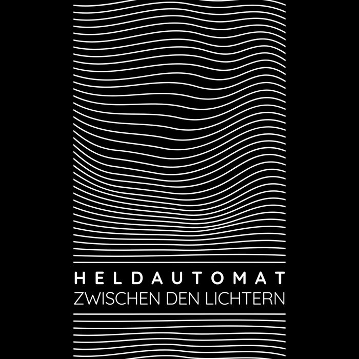 Pochette de Zwischen den Lichtern par Heldautomat