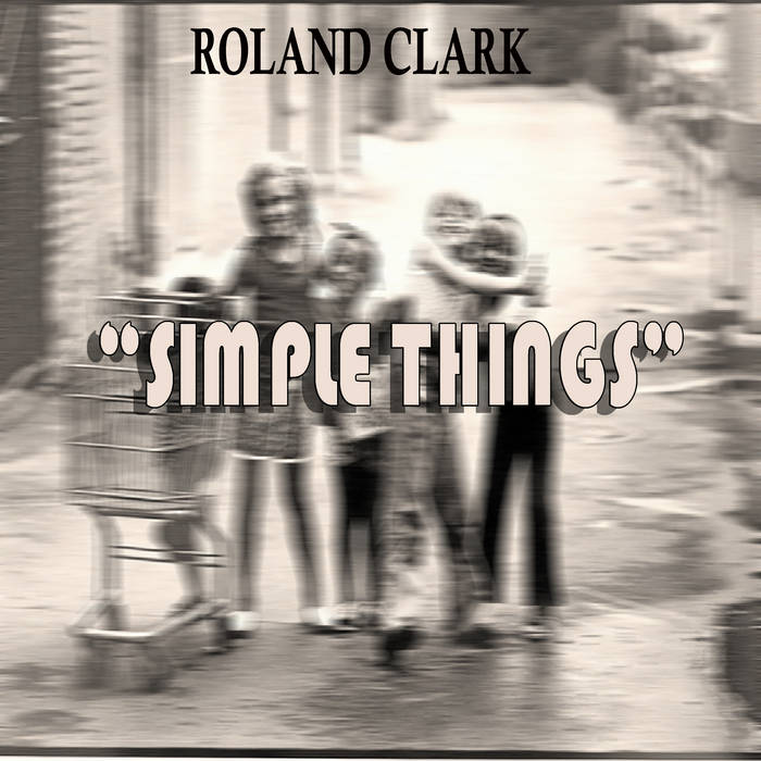 その他 Roland Clark / Simple Things,SRM265 Simple Things- Roland Clark | Roland Clark