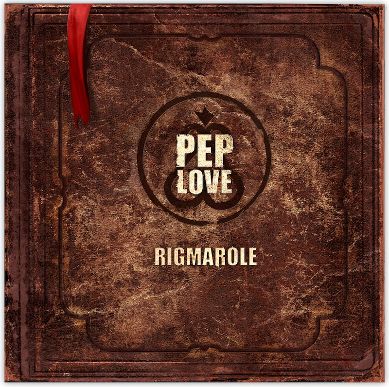 pep love rigmarole
