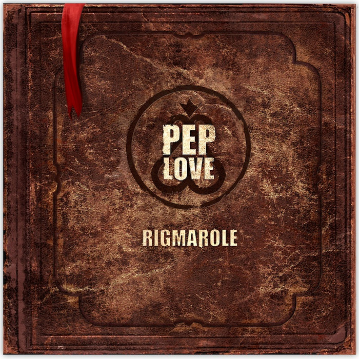 pep love rigmarole