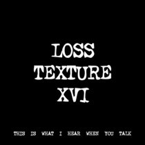 LOSS TEXTURE XVI TF00650 cover art