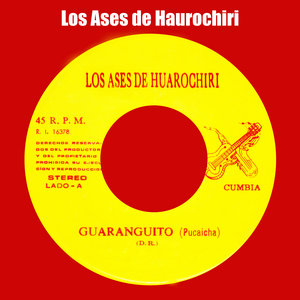 Los Ases de Huarochiri - Guaranguito