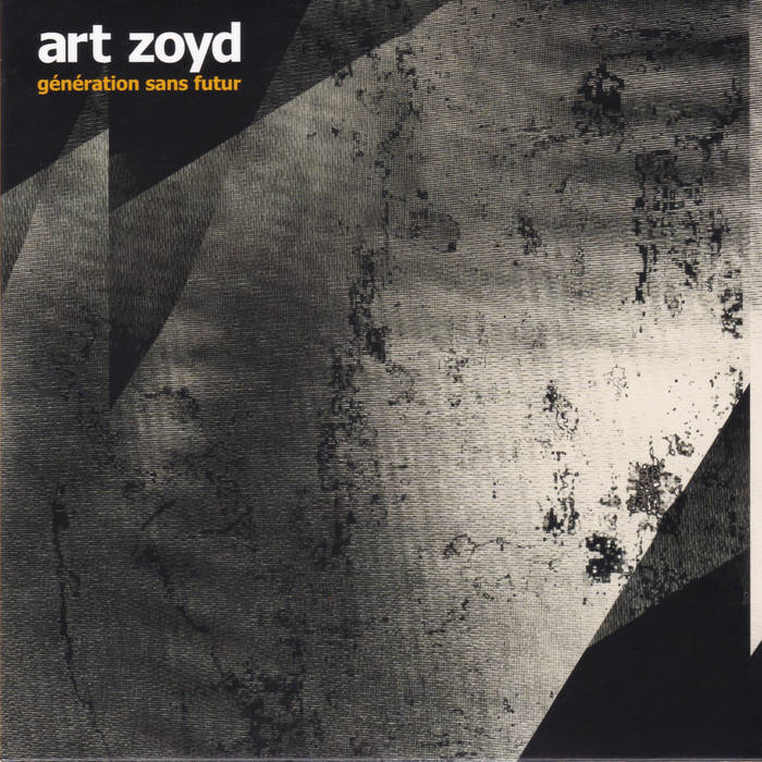 Génération Sans Futur (1980) | Art Zoyd