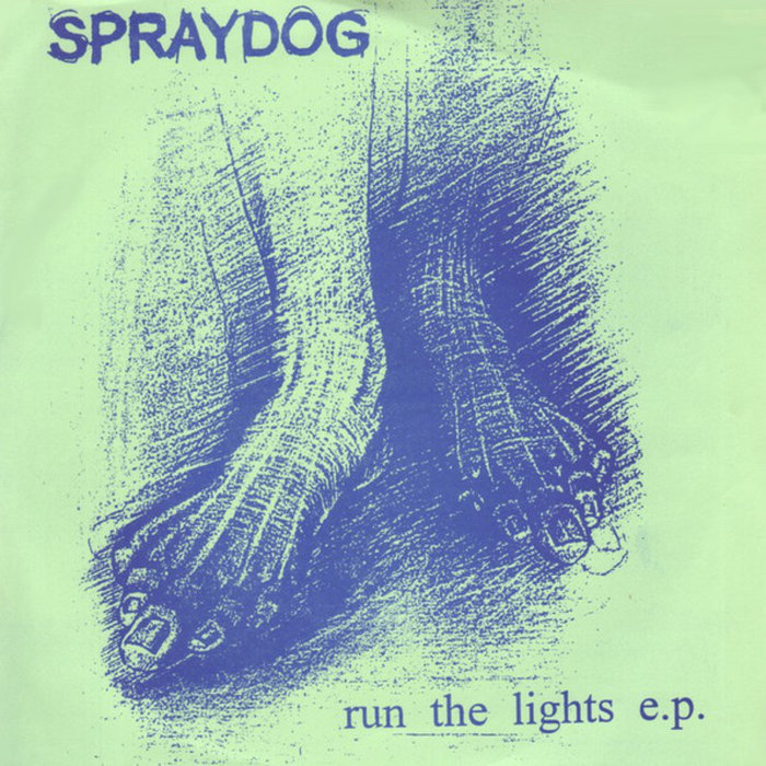 Run The Lights EP Spraydog