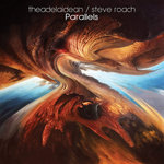 Parallels - theAdelaidean / Steve Roach