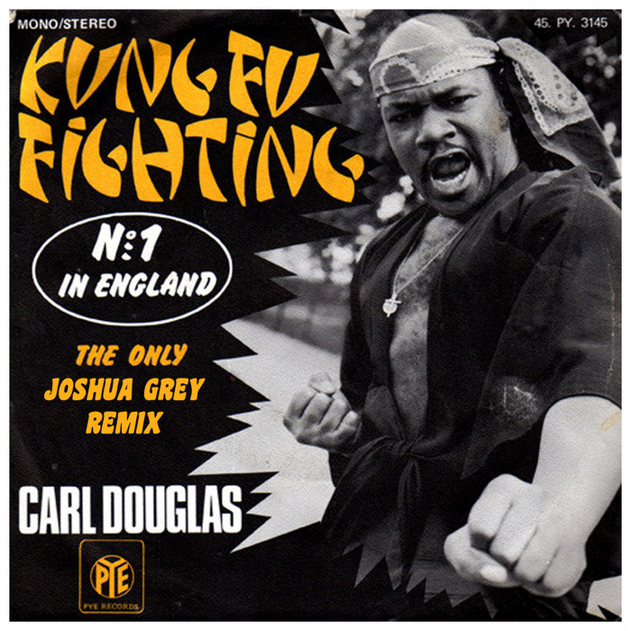 Carl Douglas Kung Fu Fighting Remix
