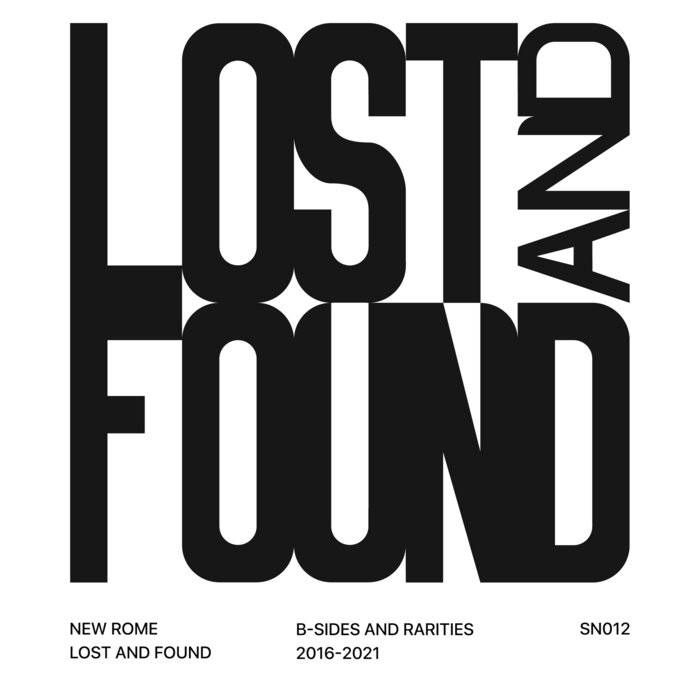 Lost and Found (2016-2021) | New Rome | Somewhere Nowhere