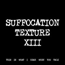 SUFFOCATION TEXTURE XIII [TF00556] cover art