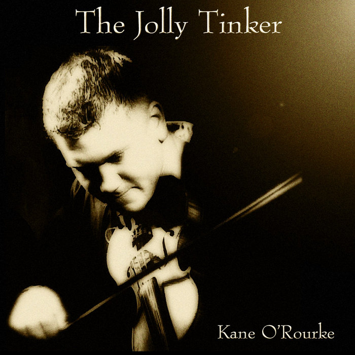 Kane O Rourke The Jolly Tinker | Kane O'Rourke