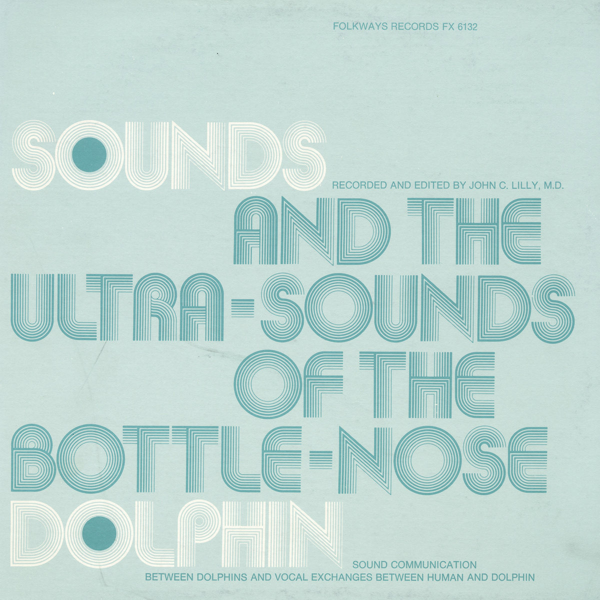 Sounds and the Ultra-Sounds of the Bottle-Nose Dolphin