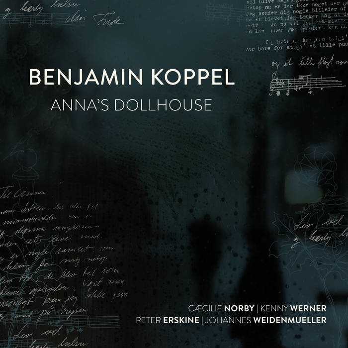 Anna's Dollhouse
von Benjamin Koppel, Cæcilie Norby, Kenny Werner, Peter Erskine & Johannes Weidenmueller