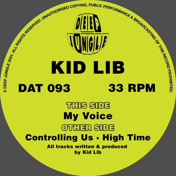DAT093 Kid Lib - Controlling Us / High Time / My Voice | Kid