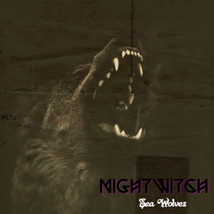 Night Witch — Sea Wolves