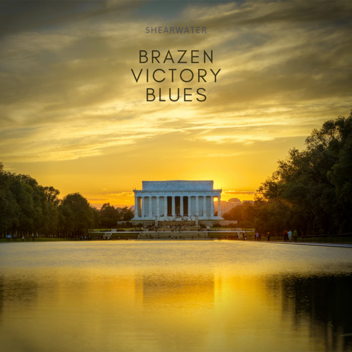 Quarantine Music IV: Brazen Victory Blues (2020) | Shearwater