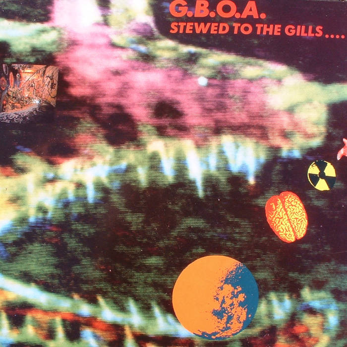 Stewed To The Gills | Gaye Bykers On Acid
