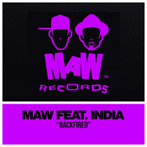Maw Feat. India — Backfired (Dave Lee Club Mix)