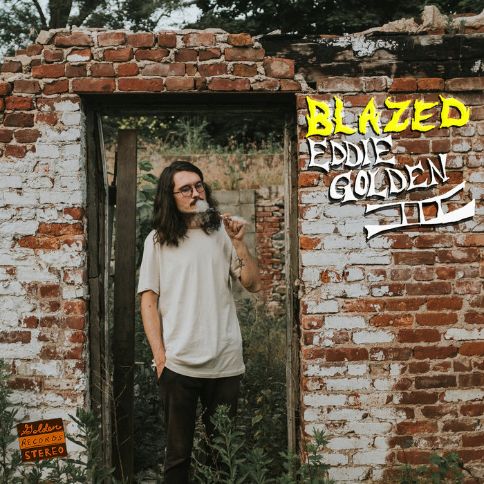 Blazed Eddie Golden III