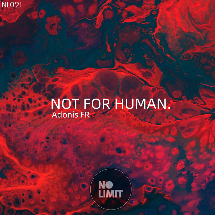 Not For Human EP | Adonis (FR) | Adonis FR