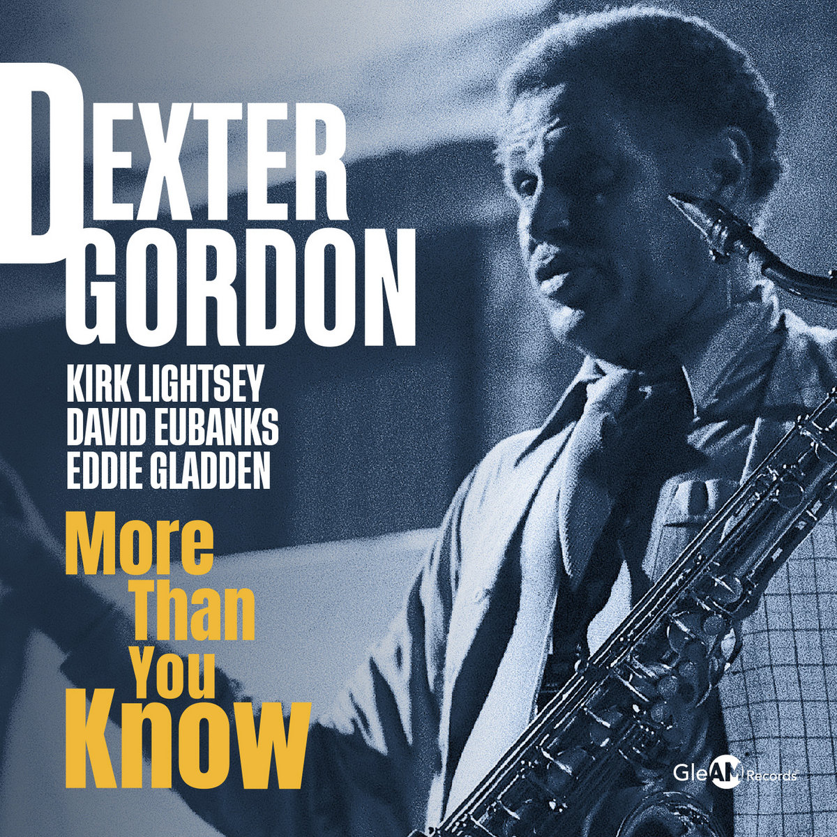 Dexter Gordon® - More Than You Know | Dexter Gordon | GleAM Records