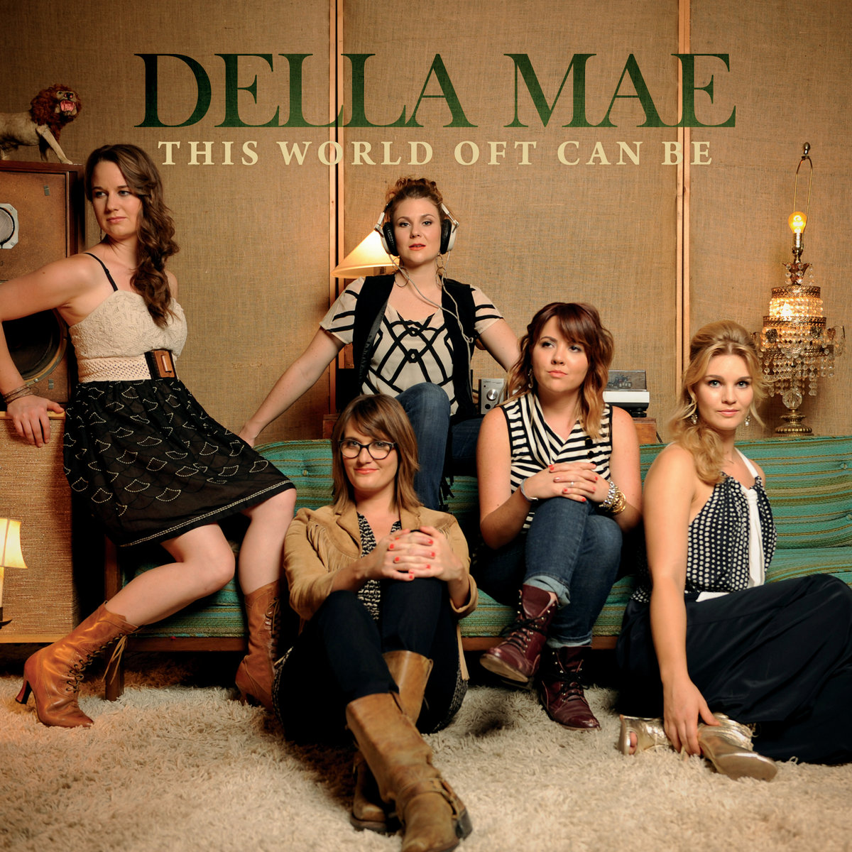 This World Oft Can Be | Della Mae
