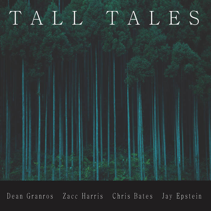 Tall Tales | Tall Tales feat. Dean Granros, Zacc Harris, Chris