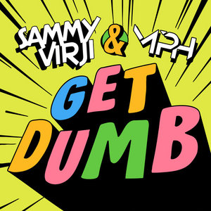Get DumbSammy Virji & MPH cover