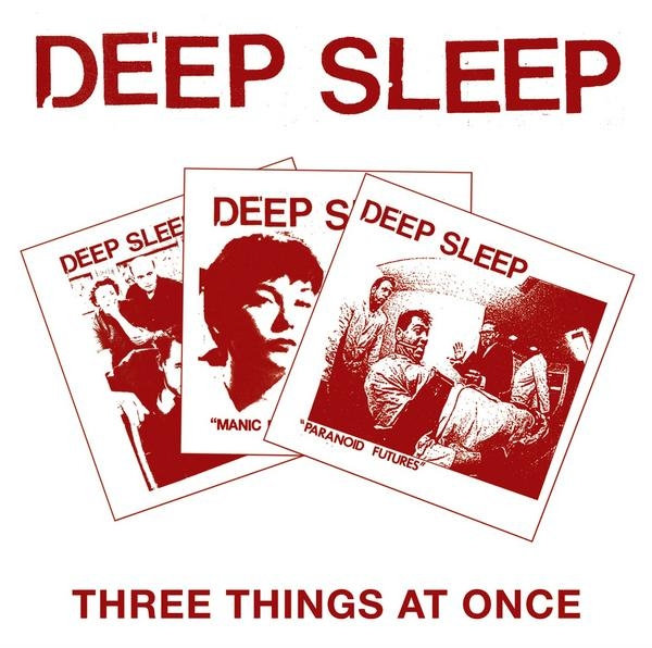 Three Things At Once | Deep Sleep | Grave Mistake Records