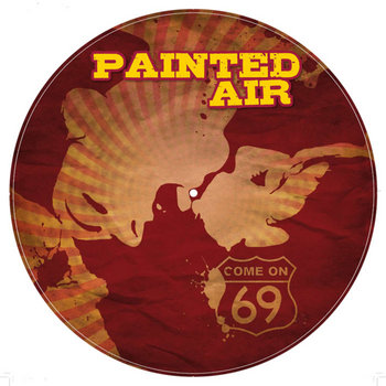 Come On 69 (Picture Disc/CD, 2010) | Painted Air | Green Cookie