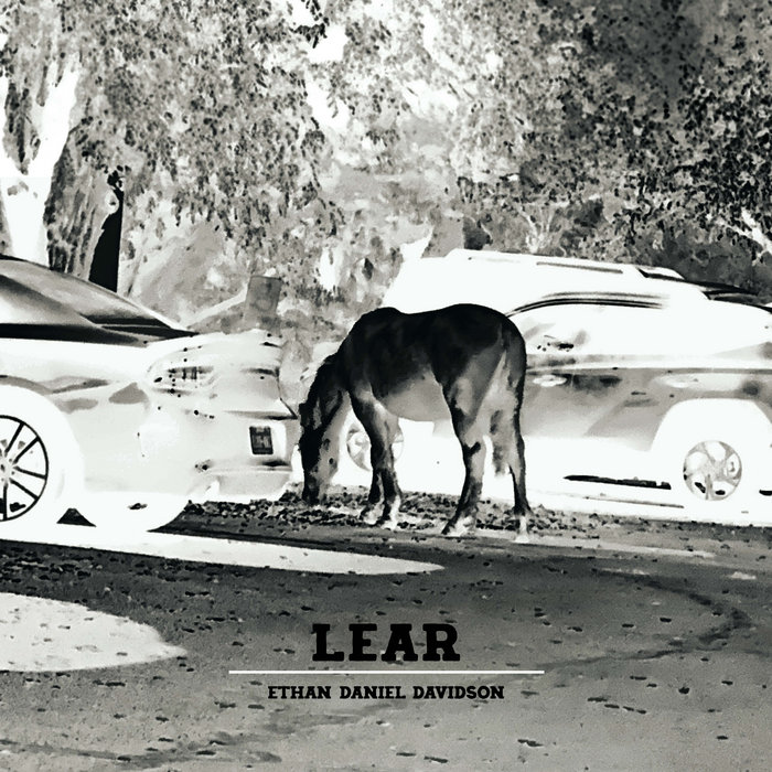 Lear | Ethan Daniel Davidson