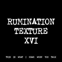 RUMINATION TEXTURE XVI [TF00547] cover art