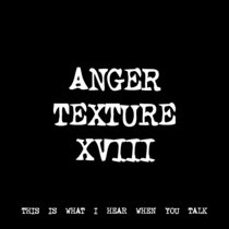 ANGER TEXTURE XVIII [TF00689] [FREE] cover art