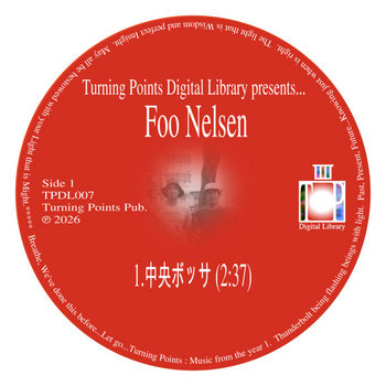 TPDL007 - 中央ボッサ (Chūō Bossa) | Foo Nelsen | Turning Points