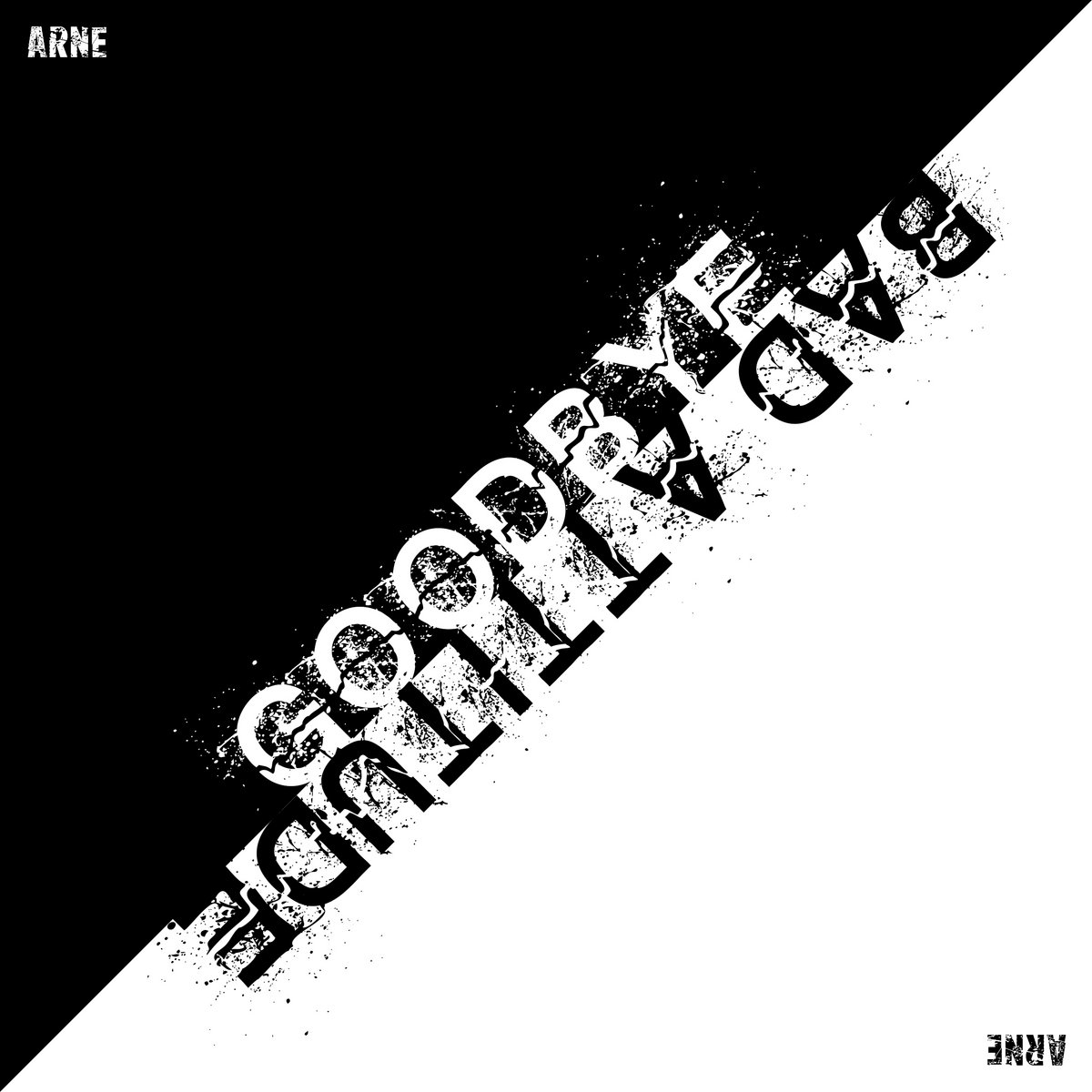 Goodbye Bad Attitude Arne goodbye-bad-attitude-arne