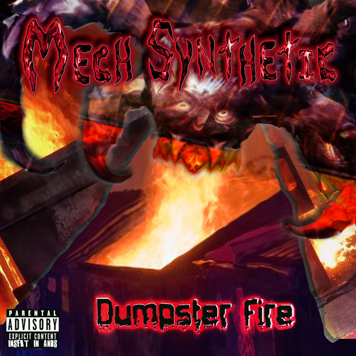 Dumpster Fire | Mech Synthetic