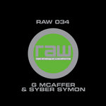 RAW 034 - G MCAFFER & SYBER SYMON