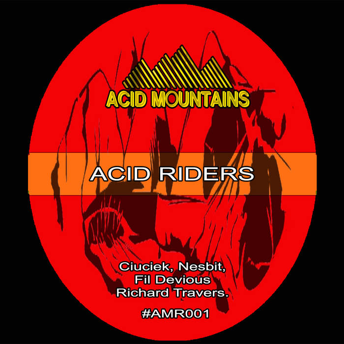 AMR001 Various Artist - Acid Riders EP | Ciuciek, Nesbit, Fil