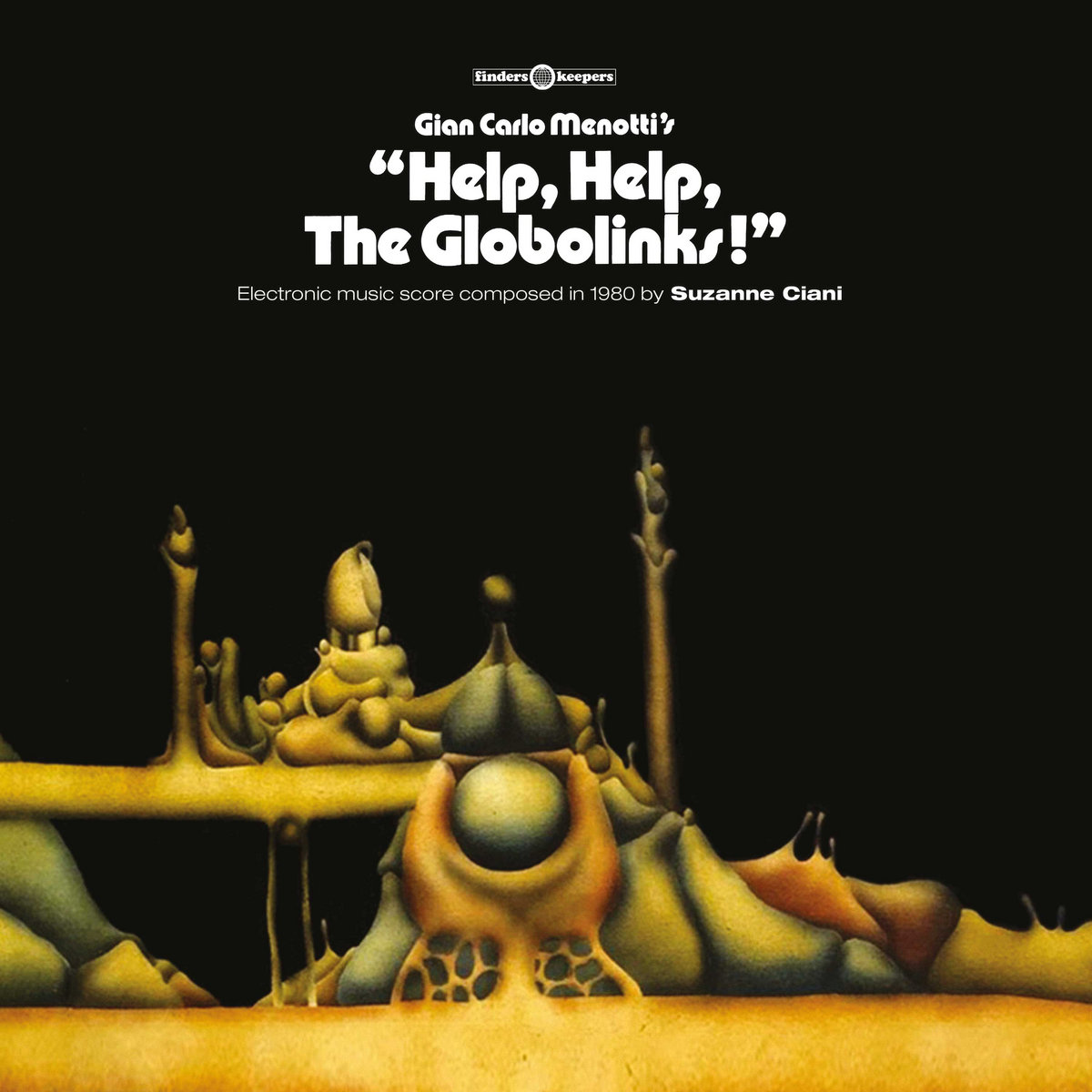 Help, Help, The Globolinks! by Suzanne Ciani