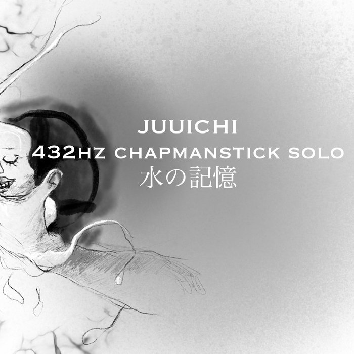 水 の 記憶 432hz chapmanstick solo | Juuichi