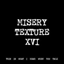 MISERY TEXTURE XVI [TF00522] cover art