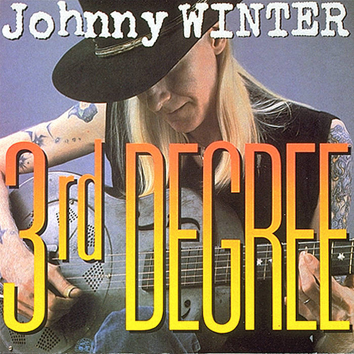 3rd Degree (Remastered) | Johnny Winter