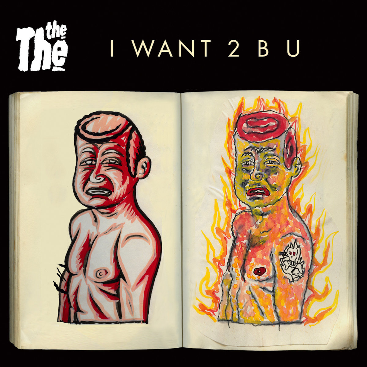 I WANT 2 B U | THE THE