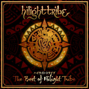 The Best of Hilight Tribe (Japanese Edition)HILIGHT TRIBE cover