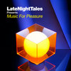 Late Night Tales presents Music For Pleasure Cover Art