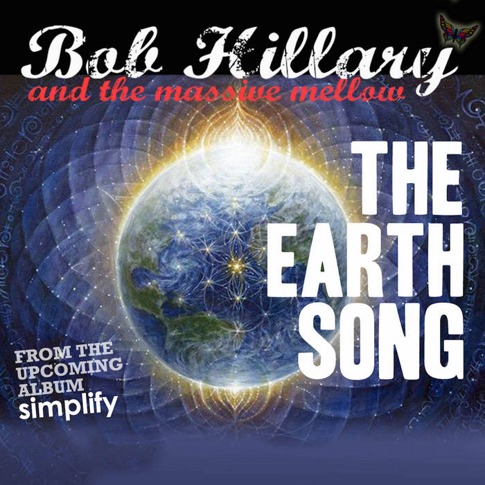 The Earth Song Bob Hillary