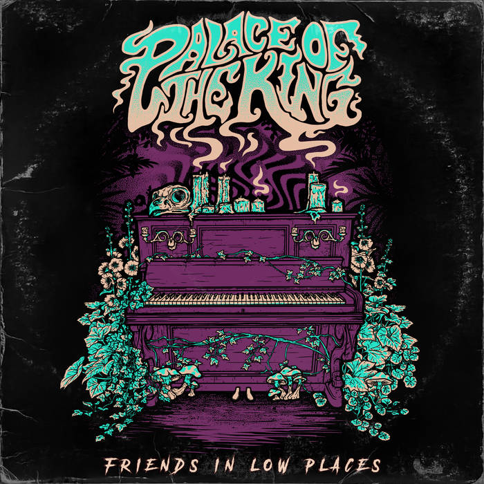 Friends In Low Places | Palace Of The King