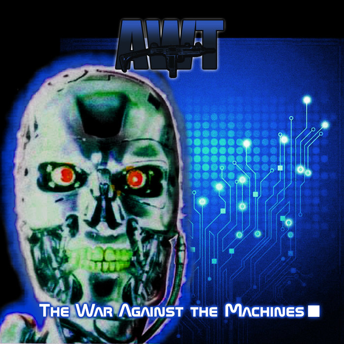 The War Against The Machines | AWT | Speedcore Worldwide Audio Netlabel
