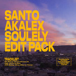 SANTO x AKALEX x SOULELY Edit Pack