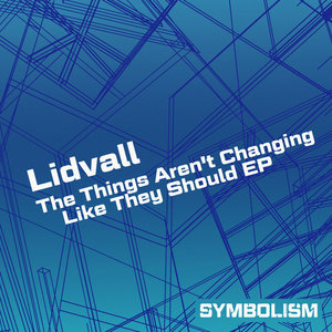The Things Aren't Changing Like They Should EPLidvall cover